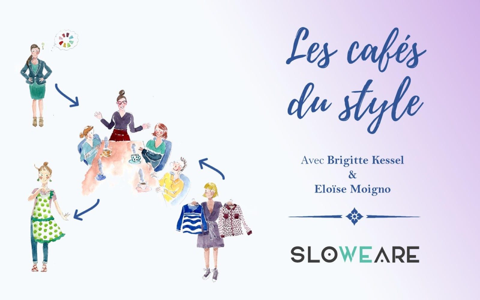 Les Cafés du Style et mode éco-responsable avec Brigitte Kessel et Eloïse Moigno