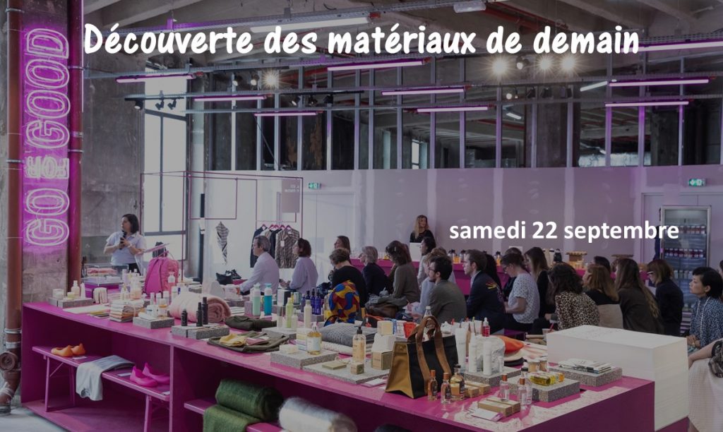 Go for good - Galeries Lafayette - Découverte des matériaux de demain