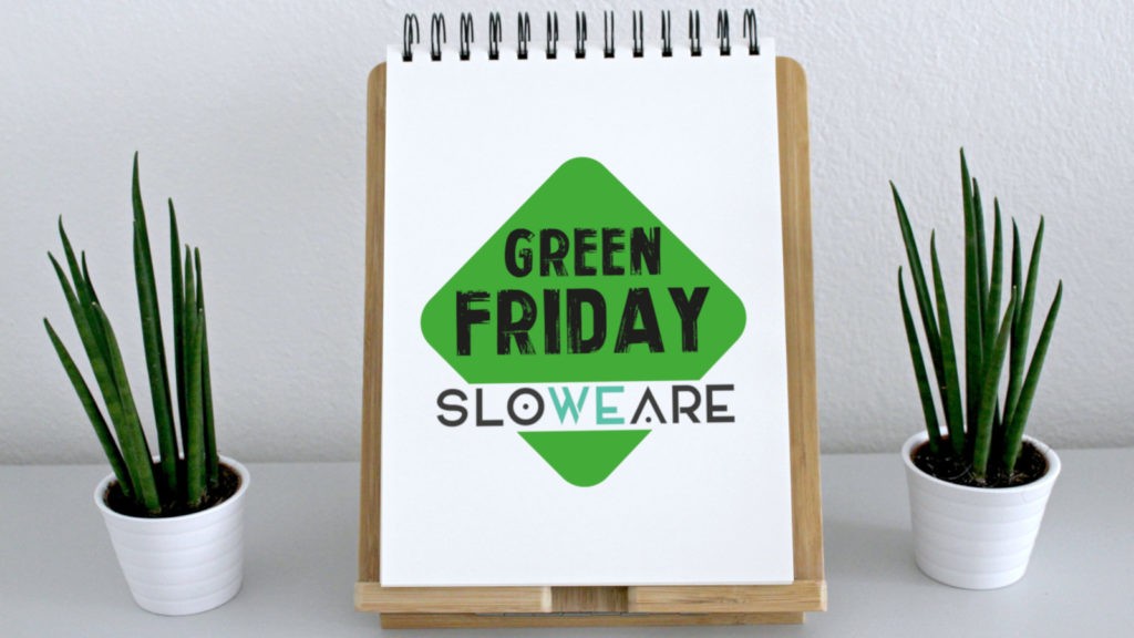 Green friday SloWeAre 2019