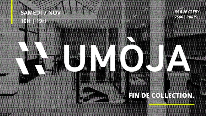 Umòja | Fin de collection