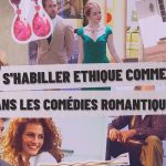 S’habiller éthique comme dans les comédies romantiques