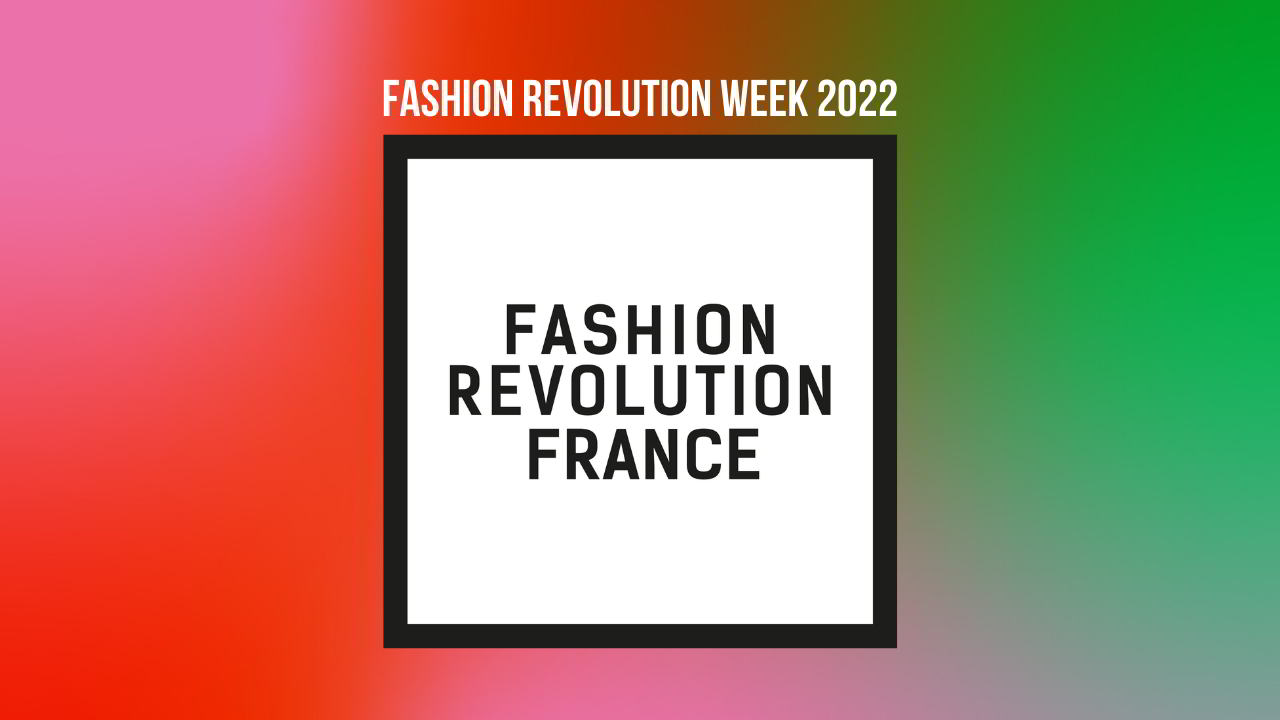 Fashion Revolution Week 2022